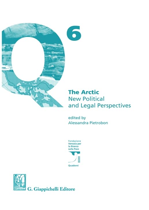 The Arctic New Political And Legal Perspectives
